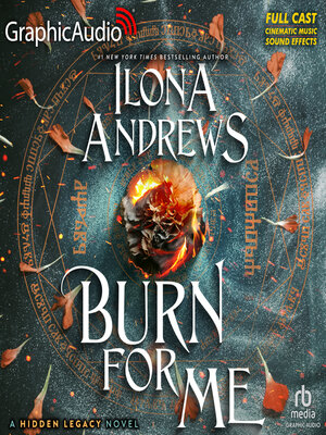 Burn For Me [Dramatized Adaptation] - Audiobook